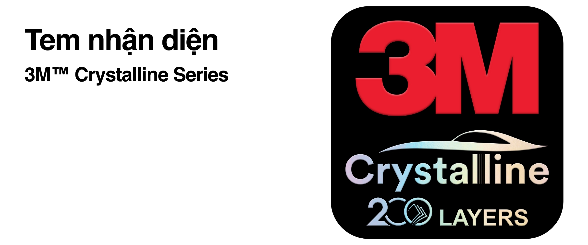3M Crystalline Series tem nhận diện